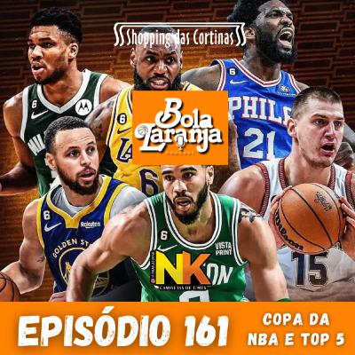 Podcast #161 - A Copa da NBA & Top 5 da próxima temporada