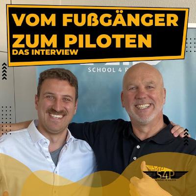#007 - Vom Fußgänger zum Piloten - Das Interview