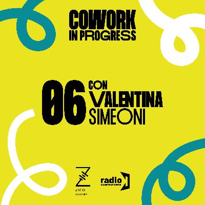 6. Come (e perché) promuovere inclusività ed equità negli spazi di lavoro, con Valentina Simeoni, autrice di "Mamme con la partita IVA"