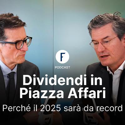 Dividendi in Piazza Affari: perché il 2025 sarà da record?