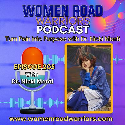 Turning Pain Into Purpose with Dr. Nicki Monti Turning Pain Into Purpose with Dr. Nicki Monti