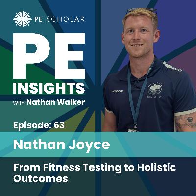 Episode 63 - Nathan Joyce - From Fitness Testing to Holistic Outcomes Episode 63 - Nathan Joyce - From Fitness Testing to Holistic Outcomes