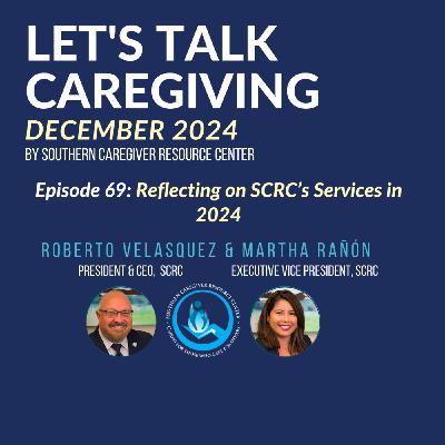Episode 69: Reflecting on SCRC's Services in 2024 Episode 69: Reflecting on SCRC's Services in 2024