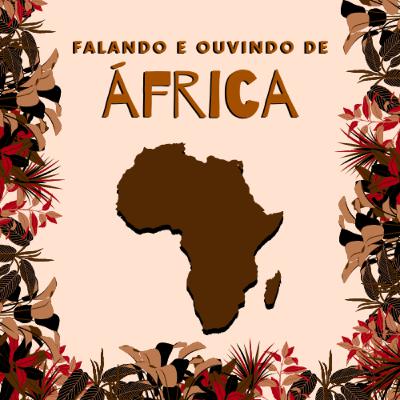 Episódio 3 - O que você conhece sobre África?