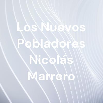 LOS NUEVOS POBLADORES