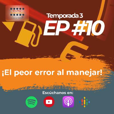 ¡El peor error al manejar! - Shutter Automotriz - Episodio 10 T3 ¡El peor error al manejar! - Shutter Automotriz - Episodio 10 T3