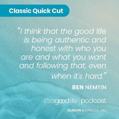 Quick Cut: S2E343 Make the Impossible Possible - an Interview with Ben Nemtin