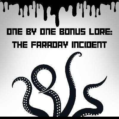1x1 Bonus - The Faraday Incident