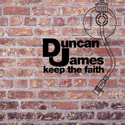 2025-05-23 - DJ Duncan James presents Keep the Faith!