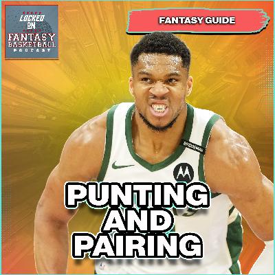 Fantasy Basketball Punting & Pairing Strategy To Win Your NBA Fantasy Basketball League?