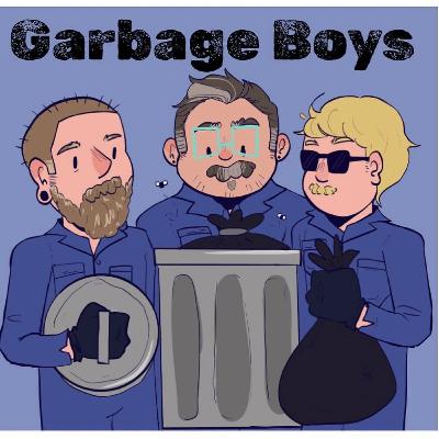 Garbage Boys: Holiday Chaos, Whiskey Heists & UFO Lessons Garbage Boys: Holiday Chaos, Whiskey Heists & UFO Lessons