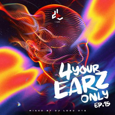 4 Your Earz Only Volume 15