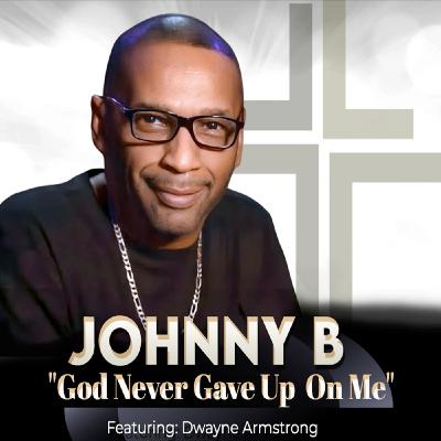 Episode 339: Recording Artist Johnny B Shares His Powerful Journey From Incarceration to Entrepreneurship, Trucking, and Gospel Music Success. Episode 339: Recording Artist Johnny B Shares His Powerful Journey From Incarceration to Entrepreneurship, Trucking, and Gospel Music Success.