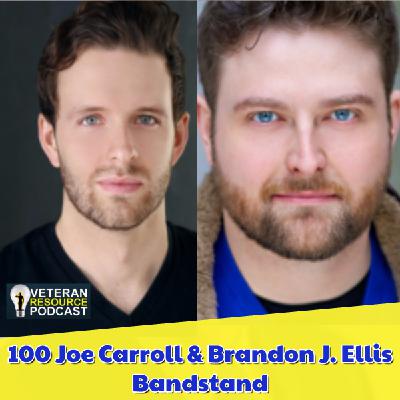 100 Joe Carroll & Brandon J. Ellis - Bandstand