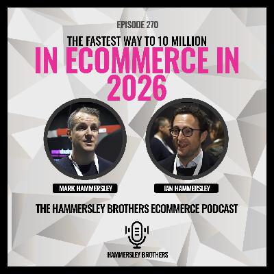 Ecommerce: The Fastest Way To 10 Million In Ecommerce In 2026