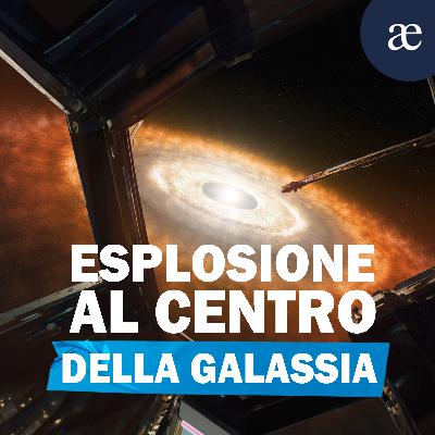Le Esplosioni al Centro della Via Lattea Potrebbero Spazzare Via la Nostra Civiltà