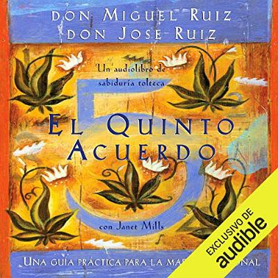 El quinto acuerdo [The Fifth Agreement] (Audiolibro) | Prueba Gratis