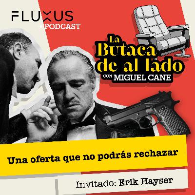 Erik Hayser: "Una oferta que no podrás rechazar".