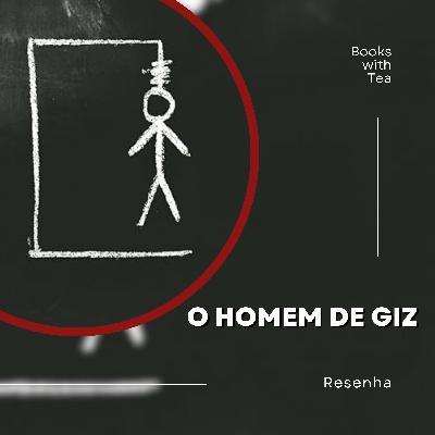 O Homem de Giz - C.J. Tudor | Ep. 35