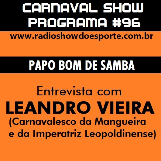 Programa Carnaval Show - O programa que é Puro Samba no Pé