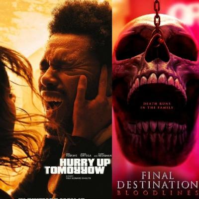 Final Destination Bloodlines (2025) + Hurry up Tomorrow (2025) Reviews
