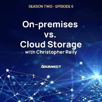 Navigating Data Storage: On-Premises vs. Cloud, with Christopher Reily from ExaGrid