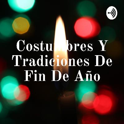 Costumbres y tradiciones de fin de año