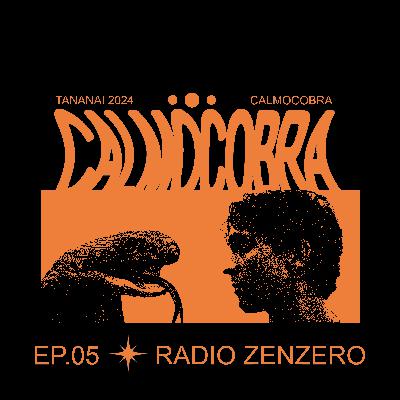 Ep.05: CalmoCobra