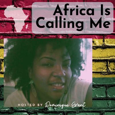 Africa is Calling Me (Episode 1 - The Intro)