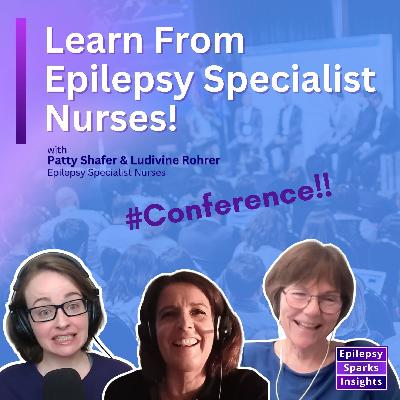 Join Us at the Epilepsy Specialist Nursing Section - IEC 2025! - Patty Shafer & Ludivine Rohrer Join Us at the Epilepsy Specialist Nursing Section - IEC 2025! - Patty Shafer & Ludivine Rohrer