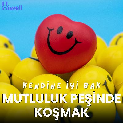 Mutluluk Peşinde Koşmak