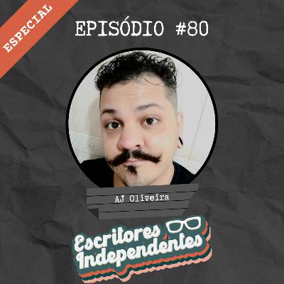 #80 – Por uma escrita acessível a todos – AJ Oliveira #80 – Por uma escrita acessível a todos – AJ Oliveira