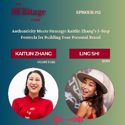 Authenticity Meets Strategy: Kaitlin Zhang’s 5-Step Formula for Building Your Personal Brand
