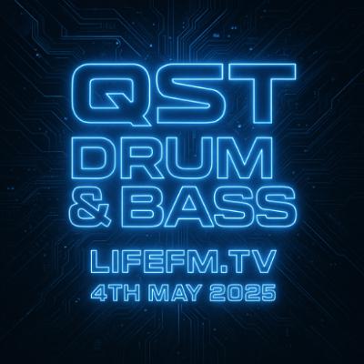QST - LIFEM.TV - DRUM & BASS - 04:05:25
