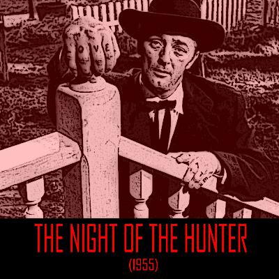 TREEHOUSE NIGHTMARES - The Night of the Hunter (1955)