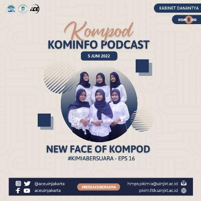 #KimiaBersuara - New Face of Kompod