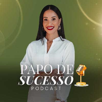 #51 - Juliana Nunes | Como surgiu o PAPO DE SUCESSO. #51 - Juliana Nunes | Como surgiu o PAPO DE SUCESSO.