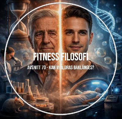 70 - Kan vi åldras baklänges? 70 - Kan vi åldras baklänges?