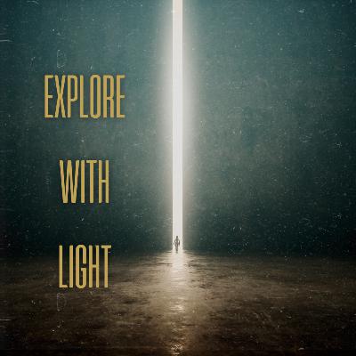 Explore with Light Explore with Light