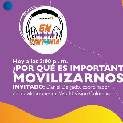 ¿Por qué es importante movilizarnos? ¿Por qué es importante movilizarnos?