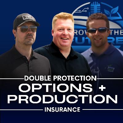 Double Protection Options + Production Insurance Double Protection Options + Production Insurance