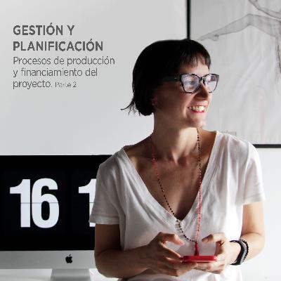 Título: Gestión y Planificación: Procesos de producción. Financiar el proyecto