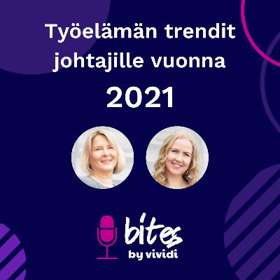 Työelämän trendit johtajille vuonna 2021