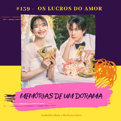 #139 - Os Lucros do Amor (No Gain No Love)