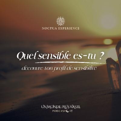 Quel sensible es-tu ? (Quizz : découvre ton profil de sensibilité)