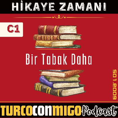 009 Hikaye (C1) - Bir Tabak Daha: Türkiye’de Misafir Olmak 009 Hikaye (C1) - Bir Tabak Daha: Türkiye’de Misafir Olmak
