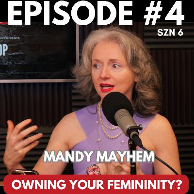 SZN 6 | EPISODE 4 | MANDY MAYHEM