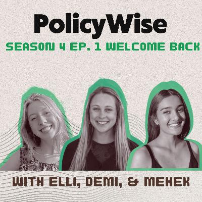 Season 4! Welcome back PolicyWise! Season 4! Welcome back PolicyWise!