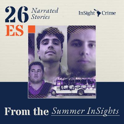 InSights de Verano – La metamorfosis de los Chapitos en narcos hipercapitalistas