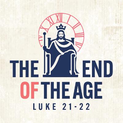 The End of the Age: Watch Yourselves!